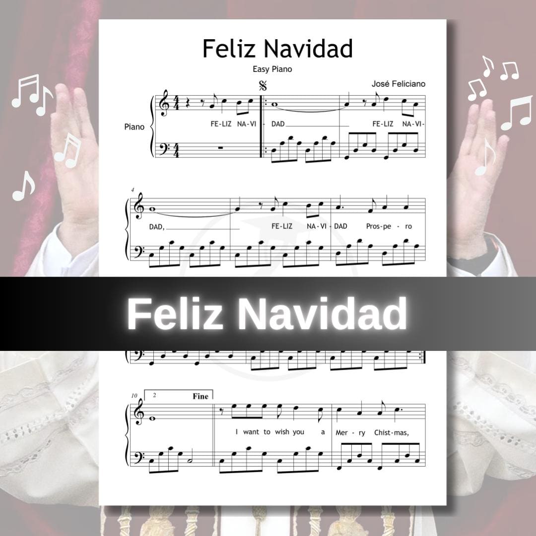 Downloadable and simplified piano sheet music PDF of Feliz Navidad, pope leo xiv singing, feliz navidad pope version, catholic music for piano.