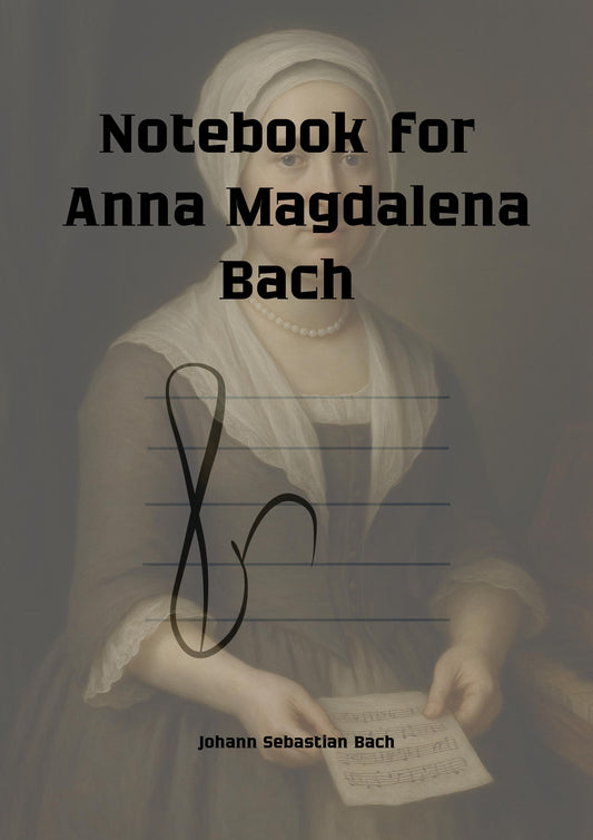 Notebook for Anna Magdalena Bach – 16 Piano Pieces PDF bundle by J.S. Bach, Grade 3–4 Baroque piano repertoire, scholarly edition with clean engraving, ideal for exams, recitals, and teaching Baroque phrasing and ornamentation.