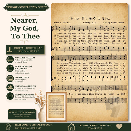 The image is a digital download sheet featuring a sheet of music titled "Nearer, My God, To Thee" by Bethany, 6. The sheet includes a printed sheet of music and a printed sheet of lyrics. The sheet is accompanied by a vintage aesthetic, with a vintage-style photograph of a plant and a vintage-style photograph of a house. The sheet is designed to be perfect for framing and is a high-quality digital product.