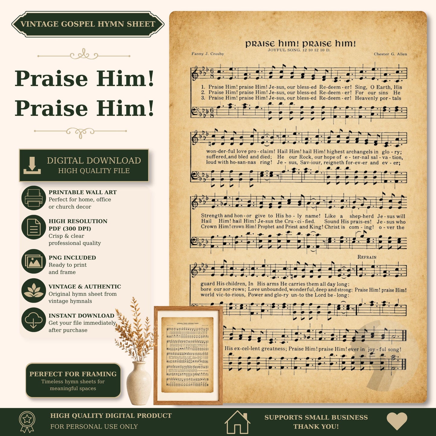 The image is a vintage sheet music for a hymn titled "Praise Him! Praise Him!" The sheet music is accompanied by a framed image of a plant, and the image is accompanied by text that describes the sheet music as a "Vintage Gospel Hymn Sheet" and a "Digital Download High Quality File". The sheet music is perfect for framing and is a high-quality digital product.