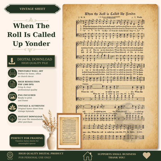 The image is a vintage sheet music titled "When the Roll Is Called Up Yonder" with sheet music displayed on the right side. The sheet music is accompanied by a framed image of dried flowers on the left side. The sheet music is a digital download high-quality file, and it is perfect for framing. The sheet music is a vintage product, and it supports small businesses. The sheet music is for personal use only.
