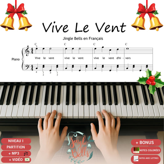 Vive le Vent – Jingle Bells en français partition piano facile niveau 1 PDF, version simplifiée pour débutants avec noms des notes, notes colorées, fichier MP3 de référence et tutoriel vidéo MP4.