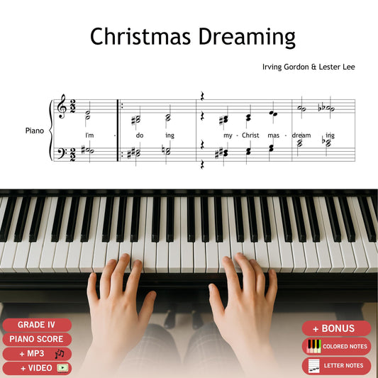 Christmas Dreaming by Irving Gordon downloadable and simplified piano sheet music PDF shown with the Grade 3–4 piano and SATB choir layout, featuring finger numbers, color-coded notes, note-name versions, and manuscript-based engraving alongside complete lyrics for holiday performance.
