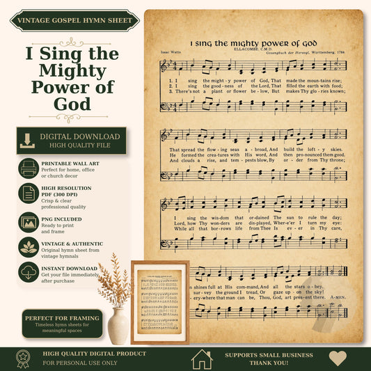 The image is a vintage-style sheet music for a hymn titled "I Sing the Mighty Power of God". It includes sheet music and lyrics, as well as a digital download option. The sheet music is printed on high-quality paper and is perfect for framing. The sheet music is a vintage product, and it supports small businesses. The image is a collage of various images, and it does not contain any text.