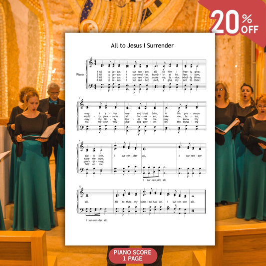 Download All to Jesus I Surrender sheet music for piano and SATB choir, easy PDF format with lyrics for church performance.
