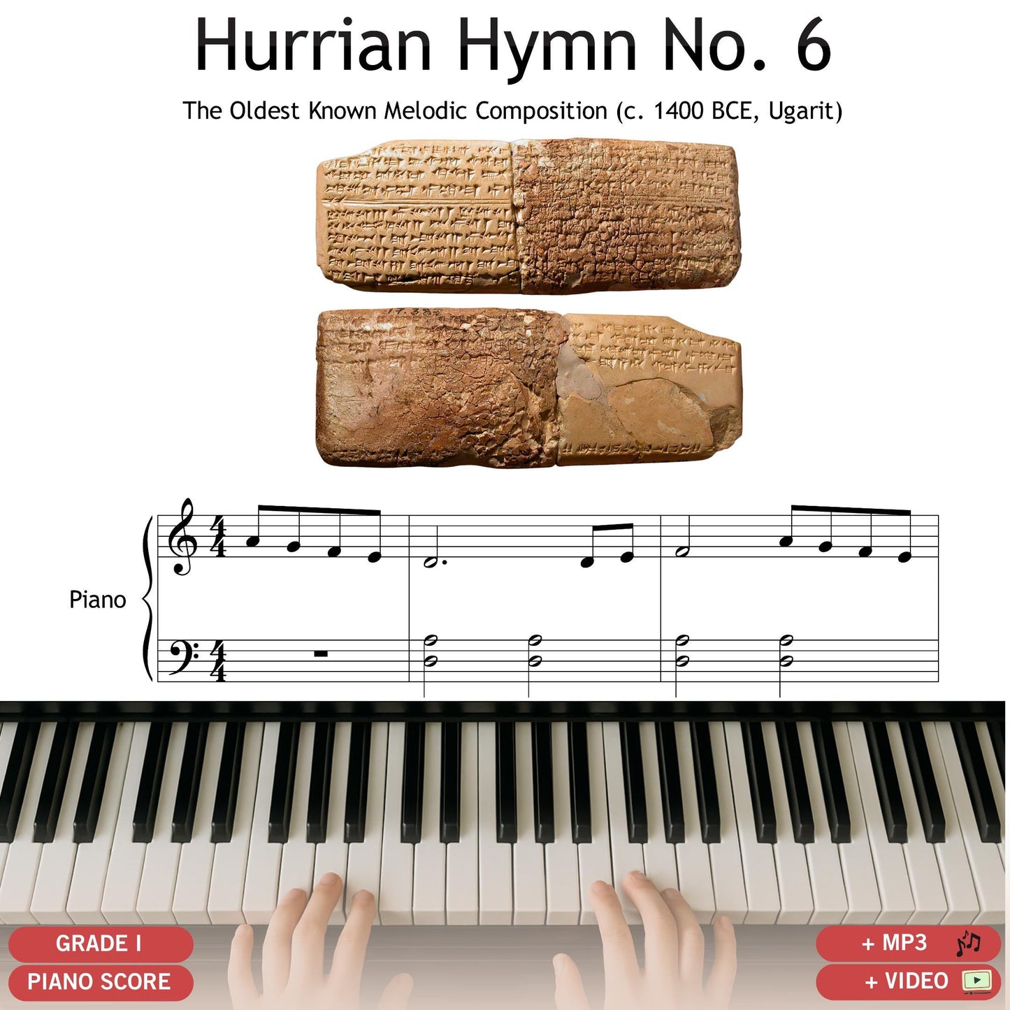Hurrian Hymn No. 6 the oldest song in the world, Grade 1 beginner piano sheet music PDF, simplified arrangement with note names, color-coded notes, MP3 reference, and MP4 tutorial, printable and tablet-ready.

Oldest Song in the World Hurrian Hymn No. 6 from Ugarit c.1400 BCE, simplified Grade 1 piano sheet PDF for beginners, includes note names, color-coded score, MP3 demo, and MP4 guided tutorial for students.