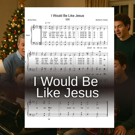 I Would Be Like Jesus | Sacred Hymn PDF SATB Choir Sheet Music with Piano