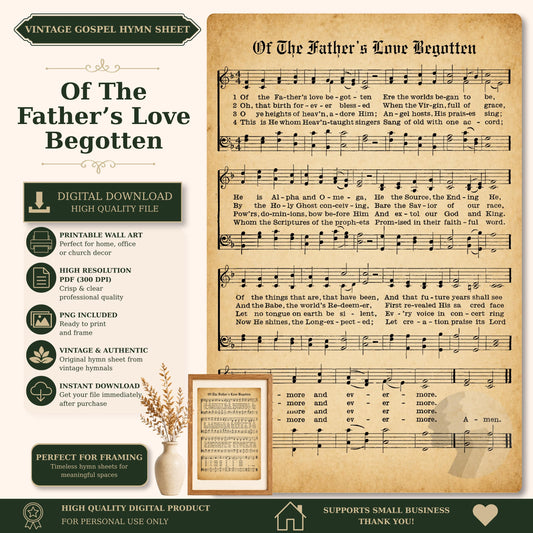 The image is a vintage sheet music for a song titled "Of The Father's Love Begotten". It includes sheet music and lyrics, as well as a printed wall art version. The sheet music is accompanied by a vintage hymnal, and the image is described as a high-quality digital product.