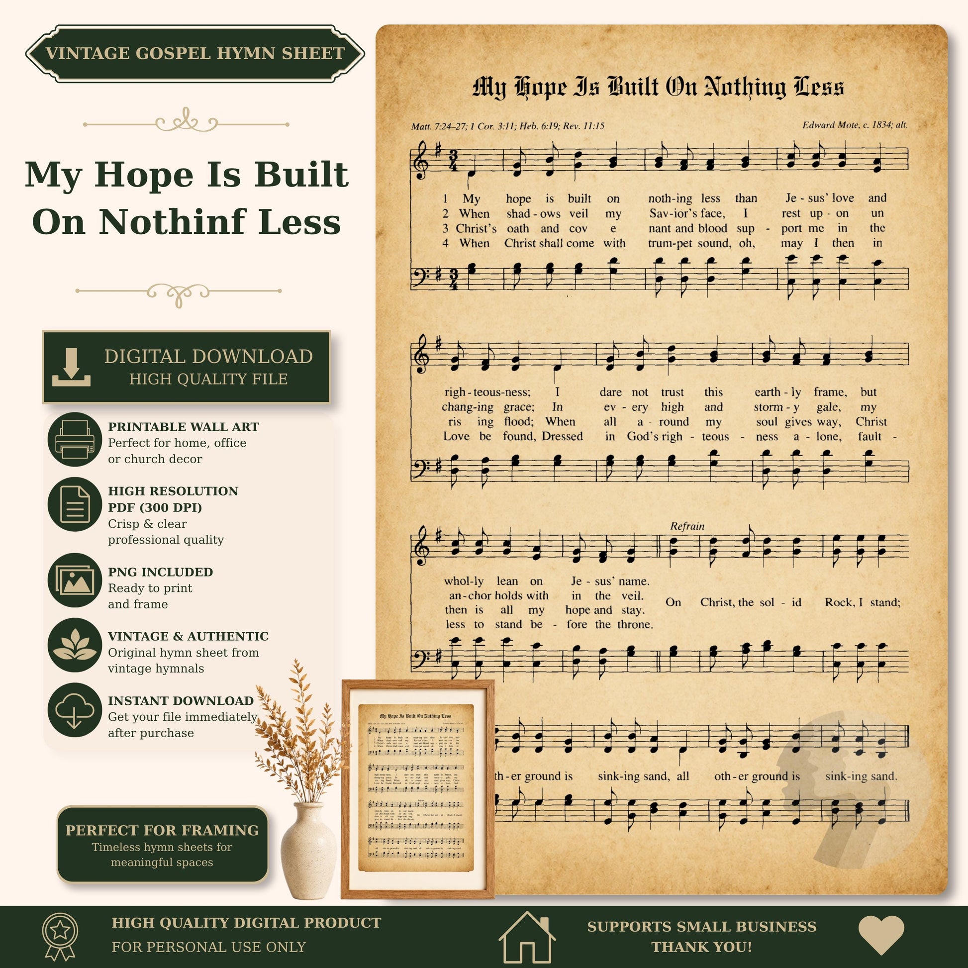 The image is a vintage sheet music sheet titled "My Hope Is Built On Nothing Less" with accompanying lyrics. The sheet music is accompanied by a digital download link, a printable wall art option, and a vintage aesthetic. The sheet music is perfect for framing and is a high-quality digital product. The image supports small businesses and encourages the use of the sheet music for personal use only.