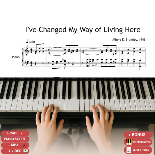 I’ve Changed My Way of Living by A. E. Brumley downloadable and simplified piano sheet music PDF shown with the SATB choir and piano arrangement, featuring finger numbers, color-coded notes, and note-name versions based on the original handwritten manuscript, displayed clearly with full gospel lyrics for rehearsal use.