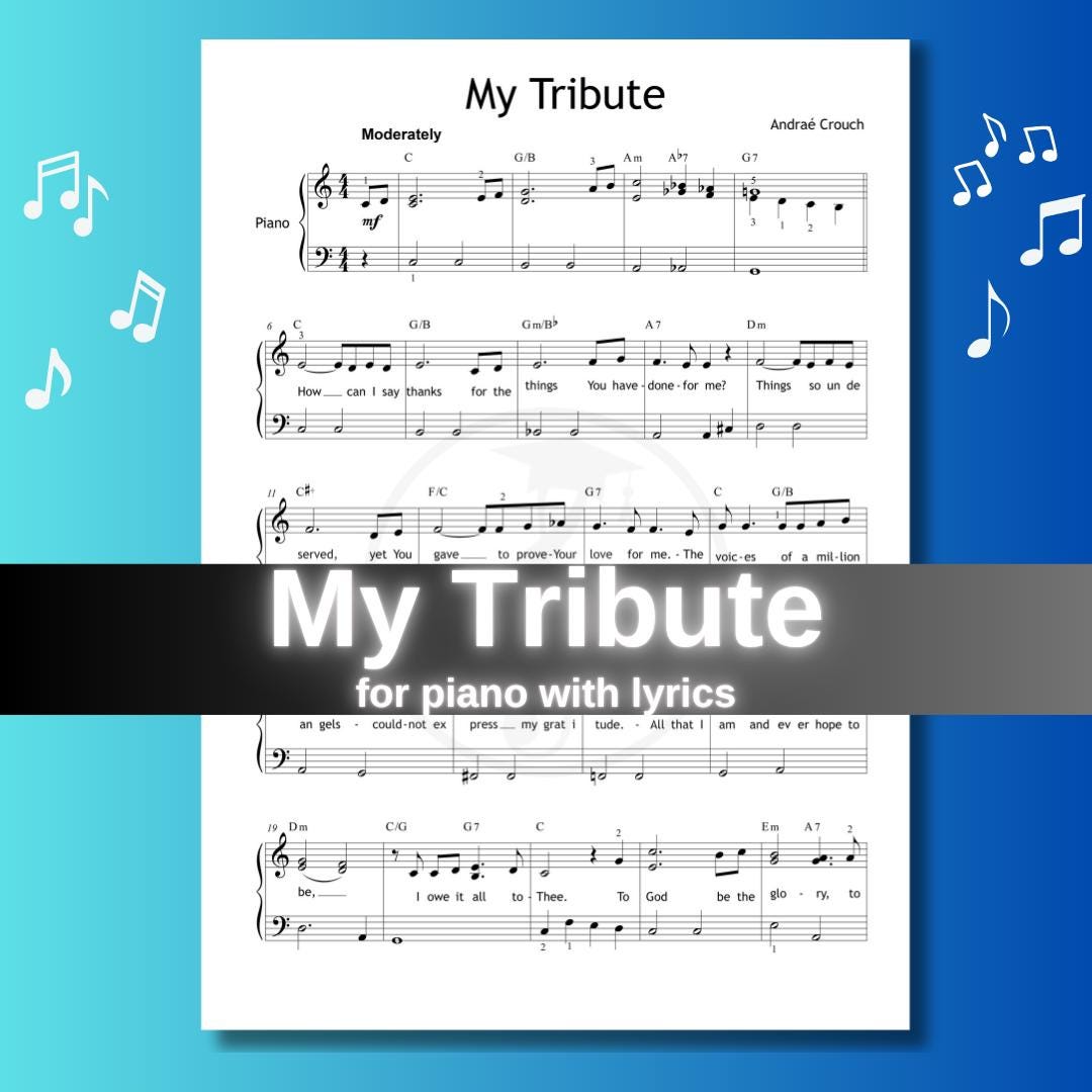 My Tribute by Andraé Crouch, downloadable and printable piano sheet music PDF with full lyrics included. This gospel hymn is ideal for worship services, personal devotion, or spiritual reflection. A beautiful solo arrangement for intermediate pianists with lyrical expression and clean formatting.