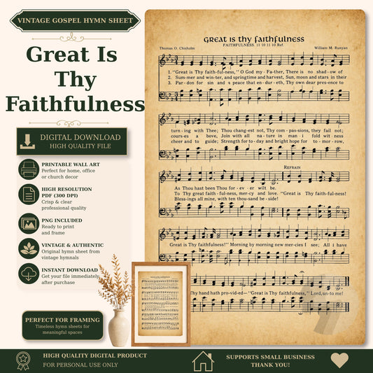 The image is a digital download sheet featuring a sheet of music and lyrics for a hymn titled "Great Is thy Faithfulness". The sheet includes a printable wall art option, a high-resolution crop and crop-and-paste feature, and a vintage and authentic feel with the inclusion of a vintage hymn. The sheet is perfect for framing and is a high-quality digital product for personal use only.