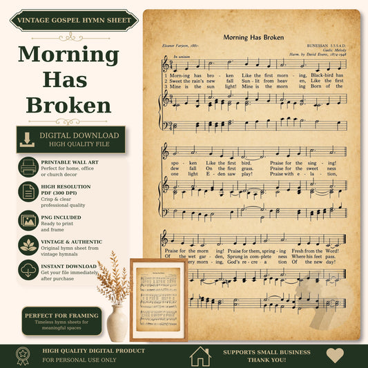 The image is a vintage-style sheet music for a hymn titled "Morning Has Broken". The sheet music is accompanied by a framed photograph of a plant, and the image includes various text elements such as the title, the song title, and the artist's name. The image also includes a list of features such as printable wall art, high resolution, and a vintage aesthetic.