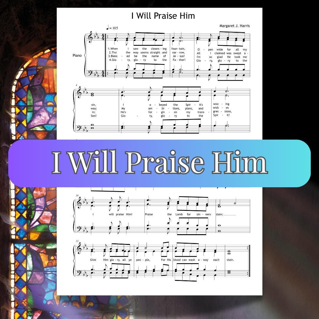 I Will Praise Him by Margaret J. Harris - downloadable and simplified piano sheet music PDF with choir vocals. Includes color-coded notes, note names, and separate MP3 part tracks. Ideal for church choirs, worship music directors, and piano teachers looking for accessible hymn sheet music.