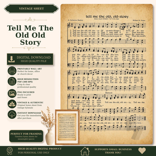 The image is a vintage sheet music titled "Tell Me The Old Old Story" by William M. Deneres, featuring sheet music and lyrics. The sheet music is accompanied by a digital download link, a printable wall art option, and a vintage aesthetic. The sheet music is a high-quality digital product that supports small businesses and is perfect for framing.